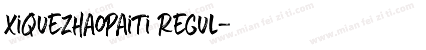 XiQuezhaopaiti Regul字体转换